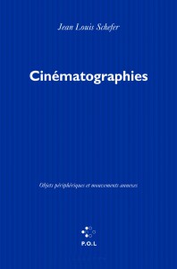 Couverture du livre Cinématographies - de Jean-Louis Schefer
