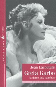 Couverture du livre Greta Garbo, la dame aux caméras par Jean Lacouture