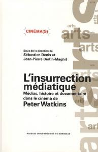 Couverture du livre L'Insurrection médiatique - Sous la direction de Sébastien Denis et Jean-Pierre Bertin-Maghit