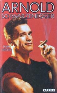 Couverture du livre Arnold Schwarzenegger par Tom Green