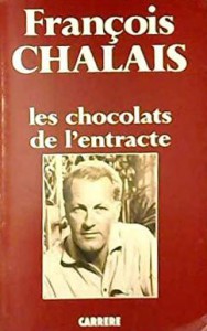 Couverture du livre Les Chocolats de l'entracte - de François Chalais