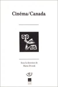 Couverture du livre Cinéma / Canada par Collectif dir. Marta Dvorak