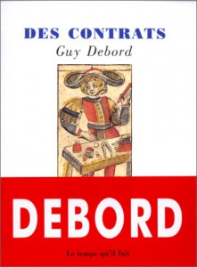 Couverture du livre Des contrats - de Guy Debord