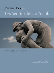 Couverture du livre Les Sentinelles de l'oubli - de Jérôme Prieur