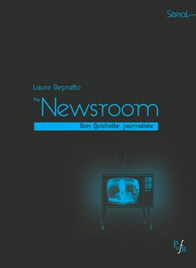 Couverture du livre The Newsroom de Sorkim - de Laure Depretto