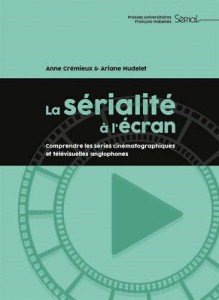 Cover of the book La Sérialité à l'écran - by Anne Crémieux and Ariane Hudelet
