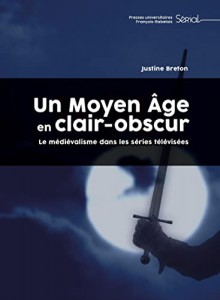 Couverture du livre Un Moyen Âge en clair-obscur - de Justine Breton
