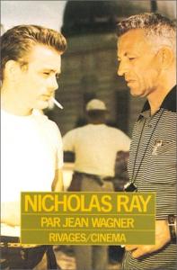 Couverture du livre Nicholas Ray par Jean Wagner