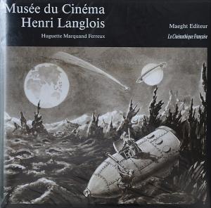 Cover of the book Musée du cinéma Henri Langlois - Edited by Huguette Marquand-Ferreux