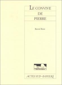Cover of the book Le Convive de pierre - by Raoul Ruiz
