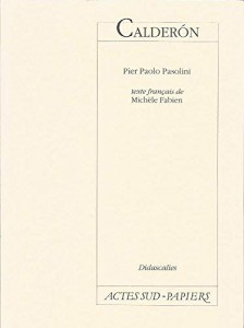 Couverture du livre Calderón - de Pier Paolo Pasolini