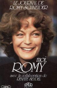 Couverture du livre Moi, Romy - de Romy Schneider et Renate Seydel