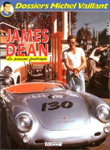 Couverture du livre James Dean, la passion foudroyée - de Philippe Defechereux et Jean Graton