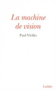 Couverture du livre La Machine de vision par Paul Virilio