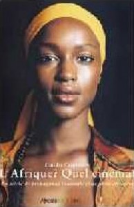 Cover of the book L'Afrique ? Quel cinéma ! Un siècle de propagande coloniale et de films africains - by Guido Convents