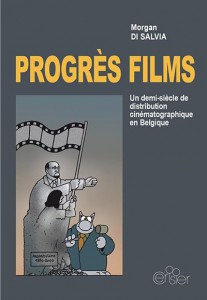 Cover of the book Progrès films - by Morgan Di Salvia