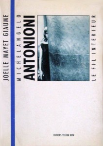 Couverture du livre Michelangelo Antonioni - de Joëlle Mayet Giaume