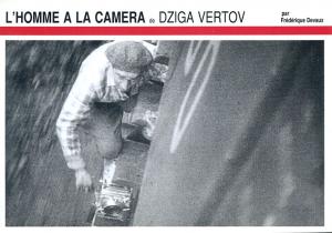 Couverture du livre L'Homme à la caméra de Dziga Vertov - de Frédérique Devaux