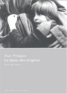 Couverture du livre Le Blanc des origines par Alain Philippon