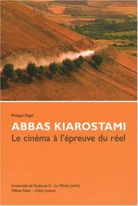 Couverture du livre Abbas Kiarostami par Collectif dir. Philippe Ragel