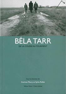 Cover of the book Béla Tarr - Edited by Corinne Maury and Sylvie Rollet