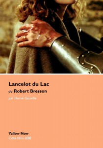 Cover of the book Lancelot du lac de Robert Bresson - by Hervé Gauville