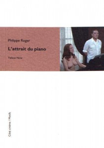 Couverture du livre L' Attrait du piano par Philippe Roger