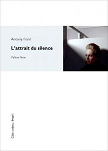 Couverture du livre L'Attrait du silence par Antony Fiant