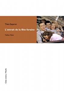 Couverture du livre L' Attrait de la fête foraine par Théo Esparon