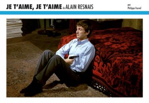Couverture du livre Je t'aime, je t'aime de Alain Resnais par Philippe Fauvel