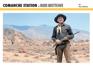 Cover of the book Comanche Station de Budd Boetticher - by Pierre Gabaston