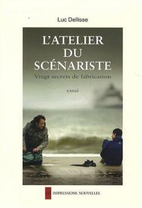Cover of the book L'Atelier du scénariste - by Luc Dellisse