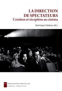 Couverture du livre La Direction de spectateurs - Sous la direction de Dominique Chateau