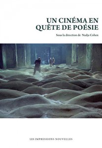 Couverture du livre Un cinéma en quête de poésie - Sous la direction de Nadja Cohen