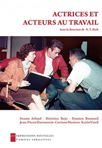Cover of the book Actrices et acteurs au travail - Edited by N. T. Binh