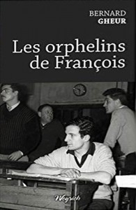 Couverture du livre Les Orphelins de François par Bernard Gheur