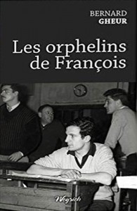 Cover of the book Les Orphelins de François - by Bernard Gheur