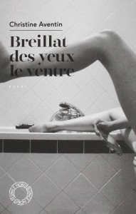 Couverture du livre Breillat, des yeux le ventre par Christine Aventin