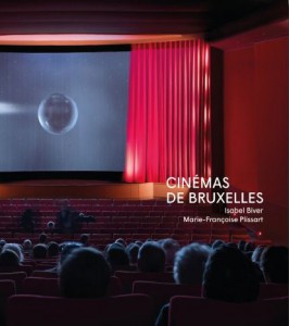 Couverture du livre Cinémas de Bruxelles - de Isabel Biver et Marie-Françoise Plissart