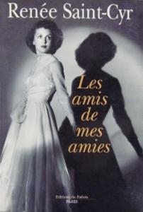 Cover of the book Les Amis de mes amies - by Renée Saint-Cyr