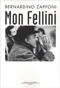 Couverture du livre Mon Fellini par Bernardino Zapponi