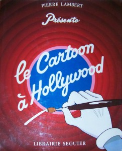 Couverture du livre Le Cartoon à Hollywood par Pierre Lambert