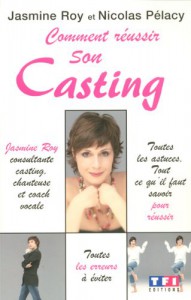 Couverture du livre Comment réussir son casting par Jasmine Roy et Nicolas Pélacy