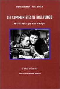 Couverture du livre Les Communistes de Hollywood par Thom Andersen et Noël Burch