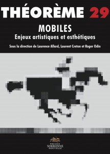 Couverture du livre Mobiles par Collectif dir. Laurence Allard, Laurent Creton et Roger Odin