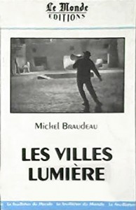 Couverture du livre Les Villes-Lumière par Michel Braudeau