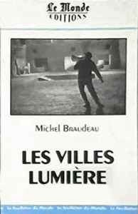 Cover of the book Les Villes-Lumière - by Michel Braudeau