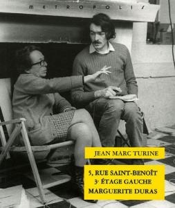 Couverture du livre 5 rue Saint-Benoît, 3e étage gauche, Marguerite Duras par Jean-Marc Turine
