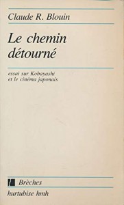 Couverture du livre Le Chemin détourné - de Claude R. Blouin