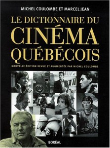 Couverture du livre Dictionnaire du cinéma québécois par Michel Coulombe et Marcel Jean